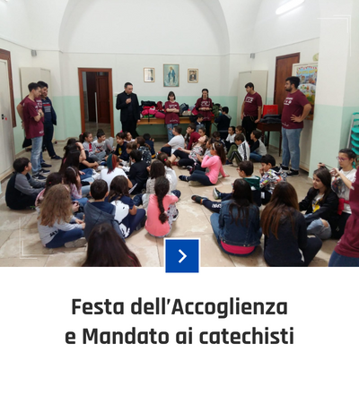 parrocchia san bernardino molfetta - fotogallery - festa dell'accoglienza mandato ai catechisti 2019
