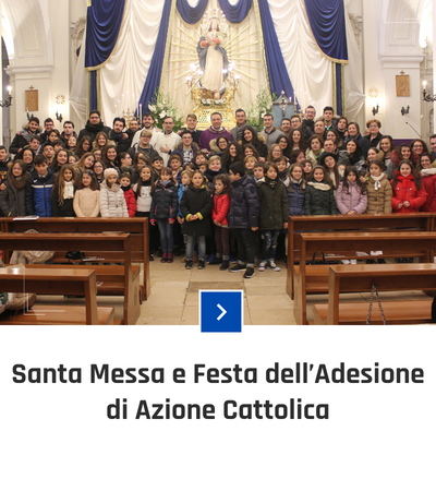 parrocchia san bernardino molfetta - fotogallery - festa dell'adesione di azione cattolica 2017