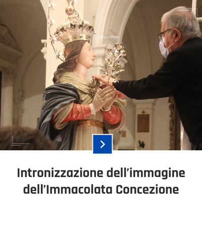 parrocchia san bernardino molfetta - fotogallery - intronizzazione immacolata concenzione 2021