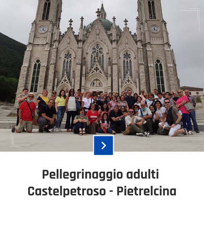 parrocchia san bernardino molfetta - fotogallery - pellegrinaggio adulti 2021