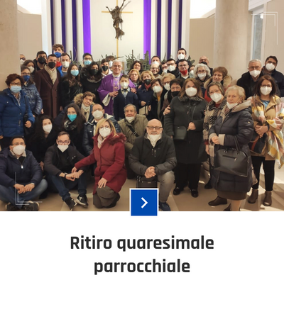 parrocchia san bernardino molfetta - fotogallery - ritiro quaresima 2022